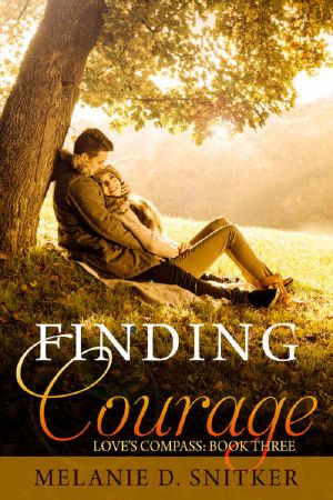 [Love's Compass 03] • Finding Courage